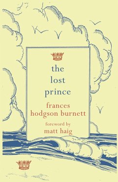 The Lost Prince (eBook, ePUB) - Hodgson Burnett, Frances; Haig, Matt