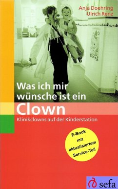 Was ich mir wünsche ist ein Clown (eBook, ePUB) - Doehring, Anja; Renz, Ulrich