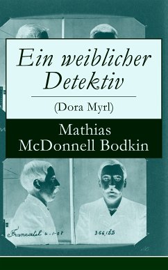 Ein weiblicher Detektiv (Dora Myrl) (eBook, ePUB) - Bodkin, Mathias McDonnell