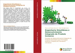 Engenharia Simultânea e Desenvolvimento Integrado de Produto Inclusivo - Okumura, Maria Lucia Miyake;Canciglieri Junior, Osiris