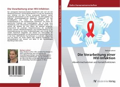 Die Verarbeitung einer HIV-Infektion - Leitner, Barbara