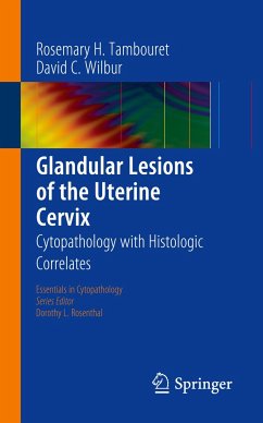 Glandular Lesions of the Uterine Cervix - Tambouret, Rosemary H.;Wilbur, David C.