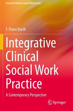 Integrative Clinical Social Work Practice - Barth, F. Diane