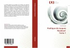 Poétique de Jacques Roubaud Tome 1