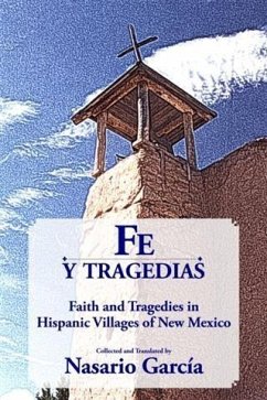 Cover Fe y tragedias: Faith and Tragedies in Hispanic Villages of New Mexico (eBook, ePUB)
