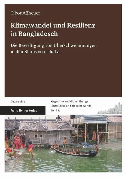 Klimawandel und Resilienz in Bangladesch (eBook, PDF) Klimawandel und Resilienz in Bangladesch (eBook, PDF)