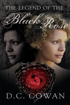 Legend of the Black Rose (eBook, ePUB) - Cowan, D. C.