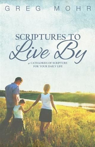 Scriptures to Live By (eBook, ePUB) Scriptures to Live By (eBook, ePUB)