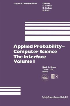 Applied Probability-Computer Science: The Interface Volume 1 - Ott, T. J.; Disney, R. L.