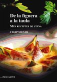 De la figuera a la taula : Més receptes de cuina