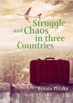 Struggle and Chaos in three Countries - Plitzko, Renata