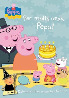 La porqueta Pepa : Per molts anys, Pepa!