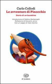Le avventure di Pinocchio. Storia di un burattino - Collodi, Carlo