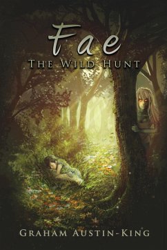 Fae - The Wild Hunt - Austin-King, Graham