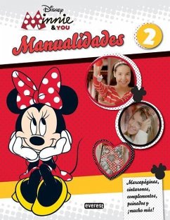 Minnie & You. Manualidades 2 : marcapáginas, cinturones, complementos, peinados y ¡mucho más! - Disney, Walt; Walt Disney Productions