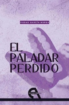 El paladar perdido - García-Murga Suárez, María de la Piedad