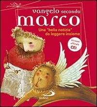 Cover Vangelo secondo Marco. Una «bella notizia» da leggere insieme