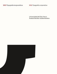 EHU tipografia korporatiboa = EHU tipografía corporativa - Herrera Fernández, Eduardo; Fernández Iñurritegui, Leire