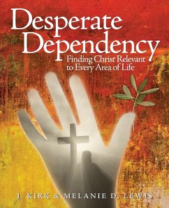 Desperate Dependency - Lewis, J. Kirk; Lewis, Melanie D.