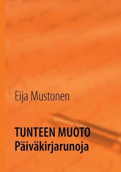 Tunteen muoto - Mustonen, Eija