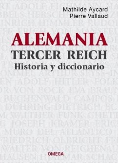 Cover Alemania Tercer Reich : historia y diccionario