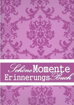 SchöneMomente ErinnerungsBuch - Todt-Höhndorf, Christiane