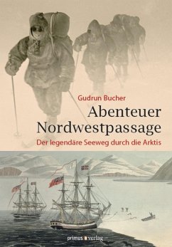 Abenteuer Nordwestpassage (eBook, ePUB) - Bucher, Gudrun