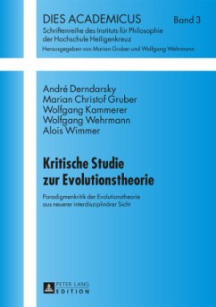 Kritische Studie zur Evolutionstheorie - Derndarsky, André;Gruber, Marian Christof;Kammerer, Wolfgang