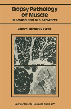 Biopsy pathology of muscle - Swash, Michael;Schwartz, Martin S.