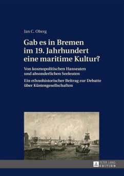 Gab es in Bremen im 19. Jahrhundert eine maritime Kultur? - Oberg, Jan C.