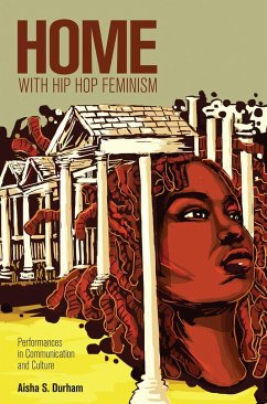 Home with Hip Hop Feminism - Durham, Aisha S.