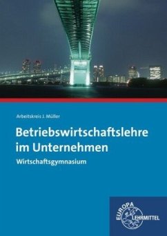 Betriebswirtschaftslehre im Unternehmen