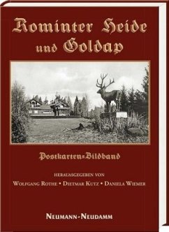 Rominter Heide und Goldap - Rothe, Wolfgang;Kutz, Dietmar;Wiemer, Daniela