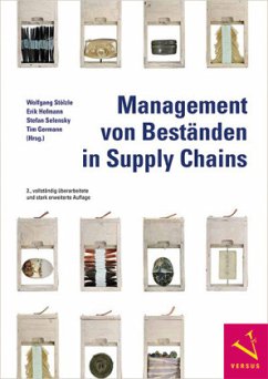 Management von Beständen in Supply Chains - Stölzle, Wolfgang;Hofmann, Erik;Selensky, Stefan