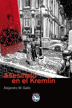 Asesinato en el Kremlin (eBook, ePUB) - Gallo, Alejandro M.