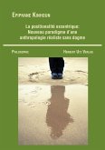 La positionalité excentrique: Nouveau paradigme d'une anthropologie réaliste sans dogme (eBook, PDF)