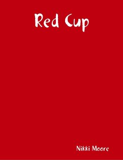 Red Cup (eBook, ePUB) - Moore, Nikki