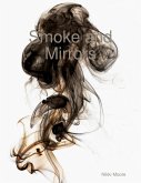 Smoke and Mirrors (eBook, ePUB)