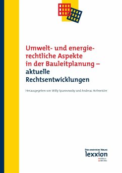 Umwelt- und energierechtliche Aspekte in der Bauleitplanung – aktuelle Rechtsentwicklungen (eBook, PDF)