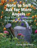 Note to Self Ask for More Angels: Book VI of the Collection Archangel Michael Speaks (eBook, ePUB)