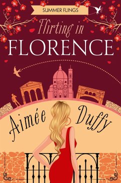 Flirting in Florence (eBook, ePUB) - Duffy, Aimee