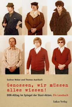 Genossen, wir müssen alles wissen! (eBook, PDF) - Weber, Gudrun; Auerbach, Thomas