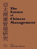 The Future of Chinese Management (eBook, PDF) The Future of Chinese Management (eBook, PDF)