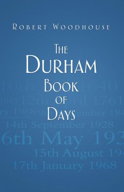 The Durham Book of Days (eBook, ePUB) - Woodhouse, Robert