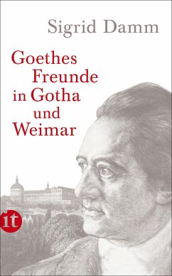 Goethes Freunde in Gotha und Weimar (eBook, ePUB) - Damm, Sigrid