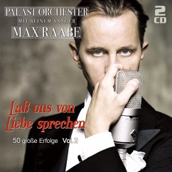 Laß Uns Von Liebe Sprechen-50 Große Erfolge,V.2 - Raabe,Max & Palast Orchester
