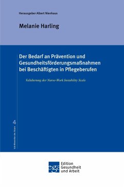 Der Bedarf an Prävention und Gesundheitsförderungsmaßnahmen bei Beschäftigten in Pflegeberufen (eBook, ePUB) - Harling, Melanie