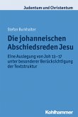 Die johanneischen Abschiedsreden Jesu (eBook, PDF)