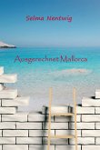 Ausgerechnet Mallorca (eBook, ePUB)