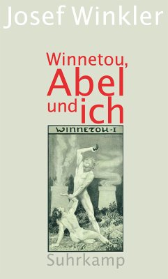 Winnetou, Abel und ich (eBook, ePUB) - Winkler, Josef